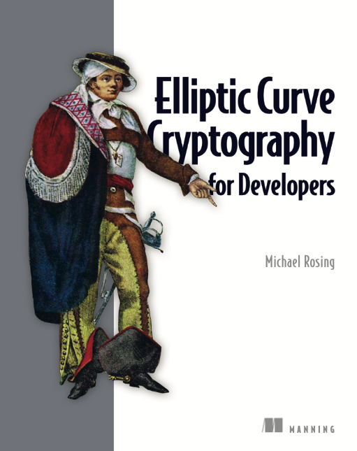 source: [Manning](https://www.manning.com/books/elliptic-curve-cryptography-for-developers)